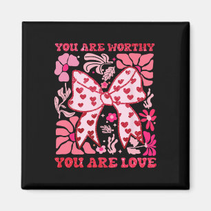 You Are Worthy Coquette Bow Valentine Pink Boho Fl Magnet