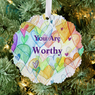 You Are Worthy Hearts Gift Tag Holiday Ornaments