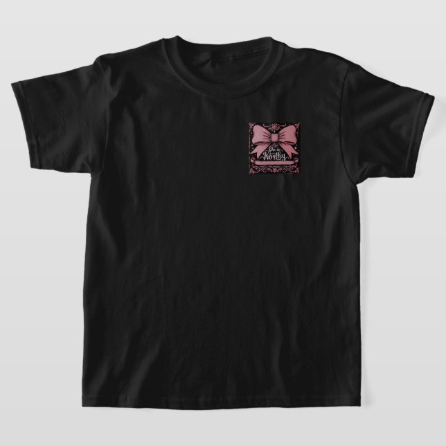 You are Worthy, Proverbs, Black T-Shirts Girls  (Laydown)