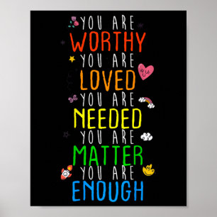 You Are Worthy You Are Loved Suicide Prevention Aw Poster