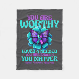 You Are Worthy You Are Loved You Are Needed Premiu Fleece Blanket