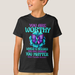 You Are Worthy You Are Loved You Are Needed Premiu T-Shirt