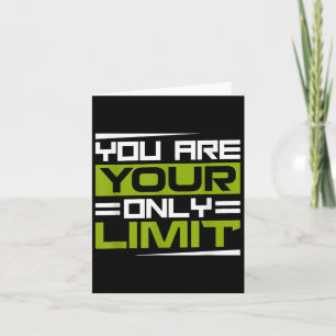 You Are Your Only Limit, Insration And Motivation Card