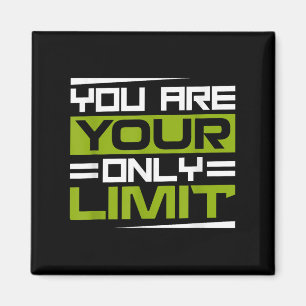 You Are Your Only Limit, Insration And Motivation  Magnet