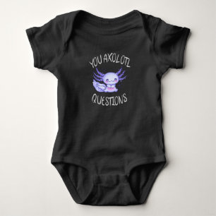 You axolotl questions baby bodysuit