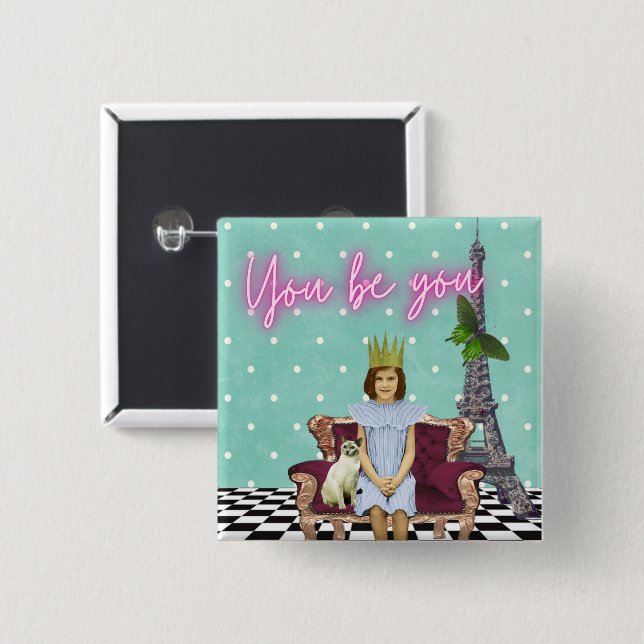 You Be You Empowering Girl Pop Art   2 Inch Square Button (Front & Back)