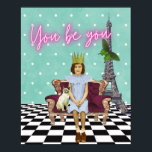 You Be You Empowering Girl Pop Art Poster<br><div class="desc">Fun and funky vignette has empowering message for all trying to live their truth. Vintage schoolgirl and cat photo cutouts,  neon "You be you" text and a funky checkerboard and Eiffel Tower background scene.</div>