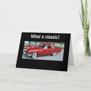 YOU BECOME A CLASSIC WITH EACH BIRTHDAY CARD