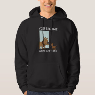 You Become What You Think Everything Is Mindset Pu Hoodie