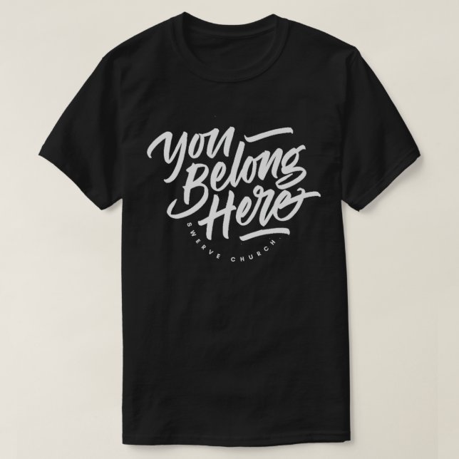 You Belong Here Tee Premium  (Design Front)