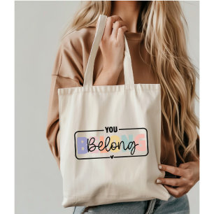 You Belong Mental Health Quote Tote Bag