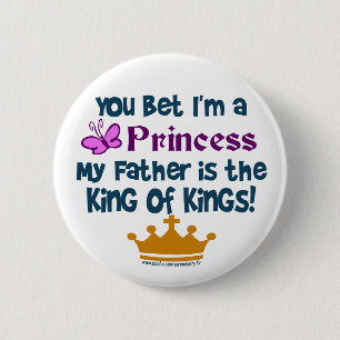 You Bet I'm a Princess 2 Inch Round Button