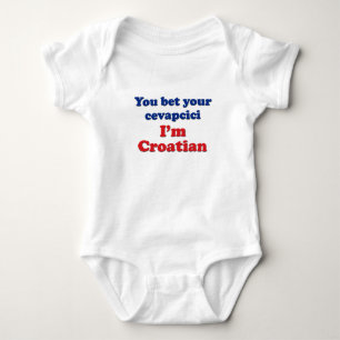 You Bet Your Cevapcici (sausage)... Baby Bodysuit