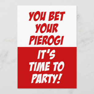You Bet Your Pierogi It's Time To Party Invite