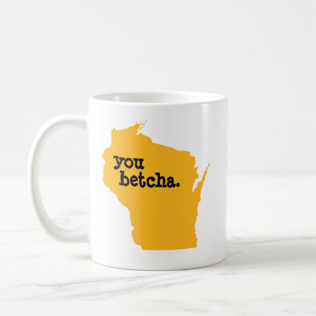 You Betcha Coffee Mug (Left)