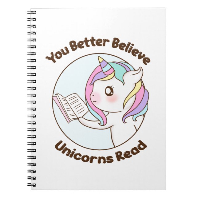 You Better Believe Unicorns Read Notebook (Front)