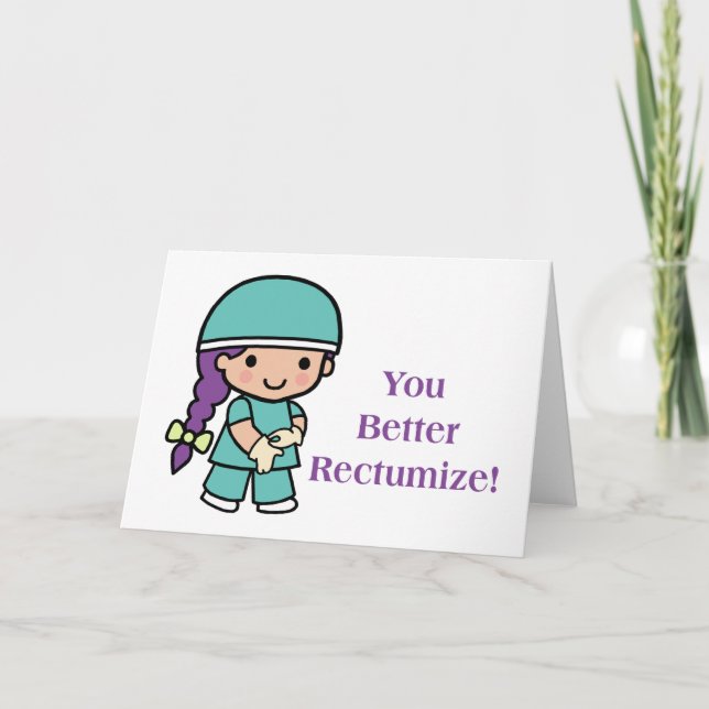 You Better Rectumize Card (Front)