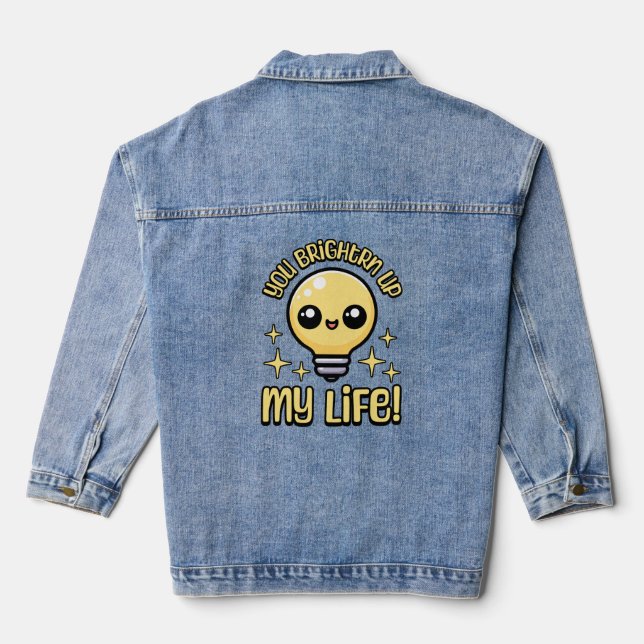 You Brighten Up My Life! Cute Lightbulb Pun Denim Jacket (Back)