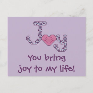 You Bring Joy to my Life! Postcard