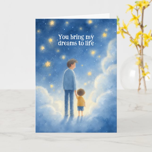 You Bring My Dreams to Life Father’s Day Card (Yellow Flower)