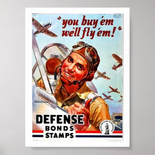 You Buy 'Em We'll Fly 'Em! Defense Bond Stamps Poster