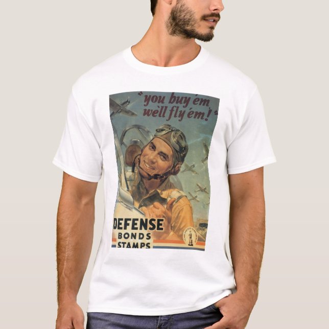 You Buy 'Em We'll Fly "Em T-Shirt (Front)