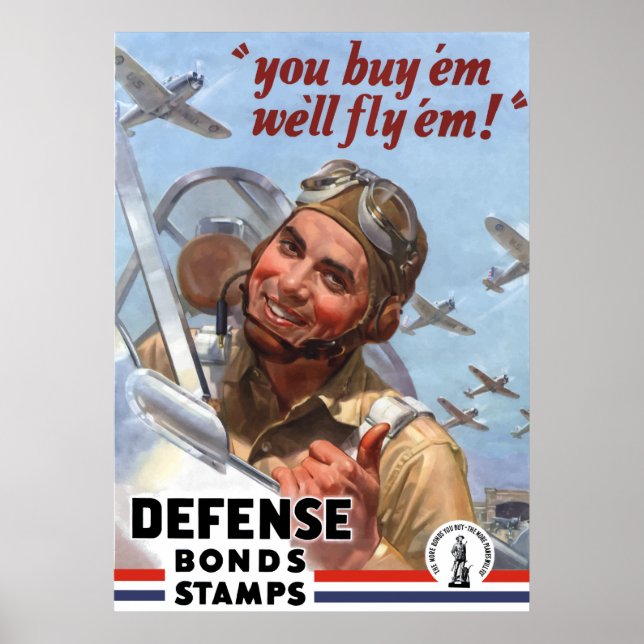 You Buy 'em We'll Fly 'em -- WW2 Poster (Front)