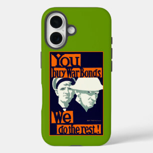 You Buy War Bonds ~ We Do the Rest Case-Mate iPhon iPhone 16 Case