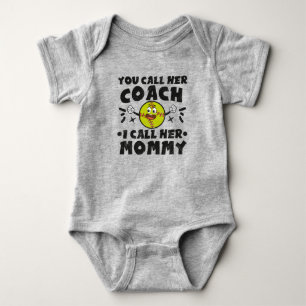 You Call Her Coach I Call Her Mommy, Cute Softball Baby Bodysuit