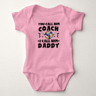 You Call Him Coach I Call Him Daddy, Volleyball Baby Bodysuit
