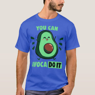 You can Avaco DO IT T-Shirt