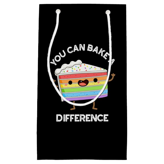 You Can Bake A Difference Funny Cake Pun Dark BG Small Gift Bag (Front)