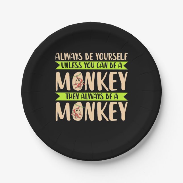 You Can Be A Monkey Paper Plate (Front)