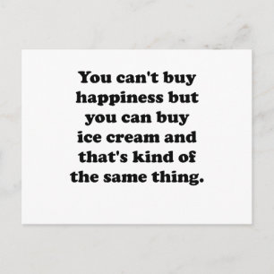 You Can Buy Ice Cream Postcard