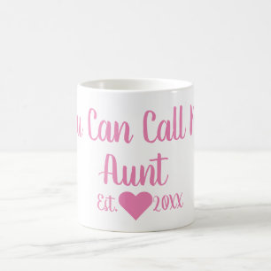 You Can Call Me Aunt Mug