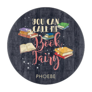 You Can Call Me Book Fairy Bookworm Personalized Cutting Board