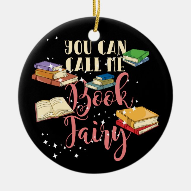 You Can Call Me Book Fairy Librarian Ornament (Front)