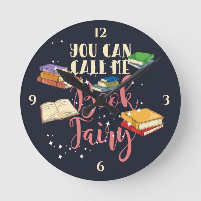 You Can Call Me Book Fairy Librarian Round Clock (Front)