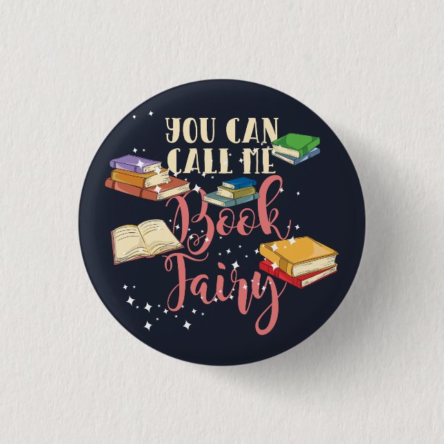 You Can Call Me Book Fairy Nerd Librarian 1 Inch Round Button (Front)