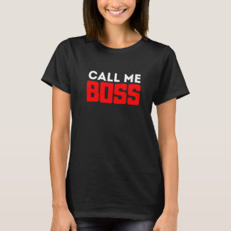 You can call me boss executive design T-Shirt