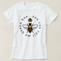 You Can Call Me Queen Bee