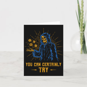 You Can Certainly Try Skeleton Wizard Fantasy Meme Card