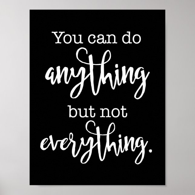 You can do Anything, but not EVERYTHING Poster (Front)