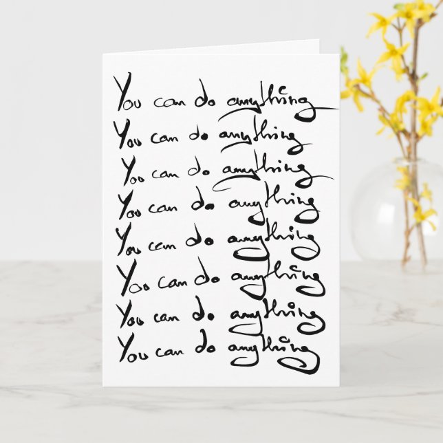 You can do ANYTHING! Card (Yellow Flower)