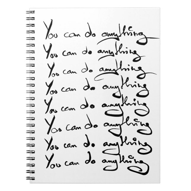 You CAN DO ANYTHING! Inspirational quote Notebook (Front)