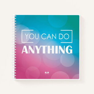 You Can Do Anything Notebook