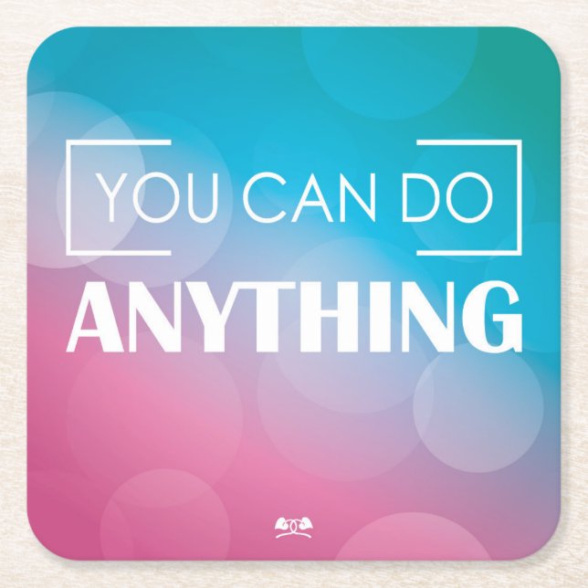You Can Do Anything Square Paper Coaster (Front)