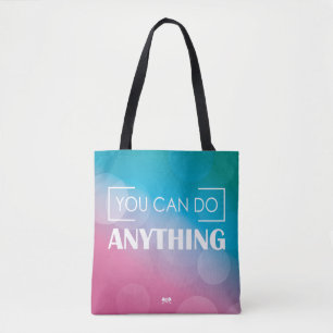 You Can Do Anything Tote Bag