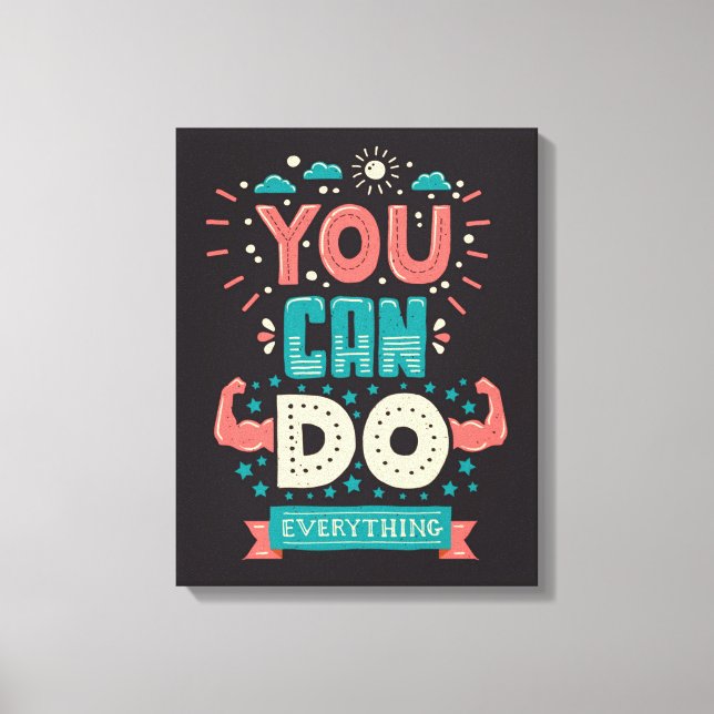 You Can Do Everything Colourful Canvas Print (Front)