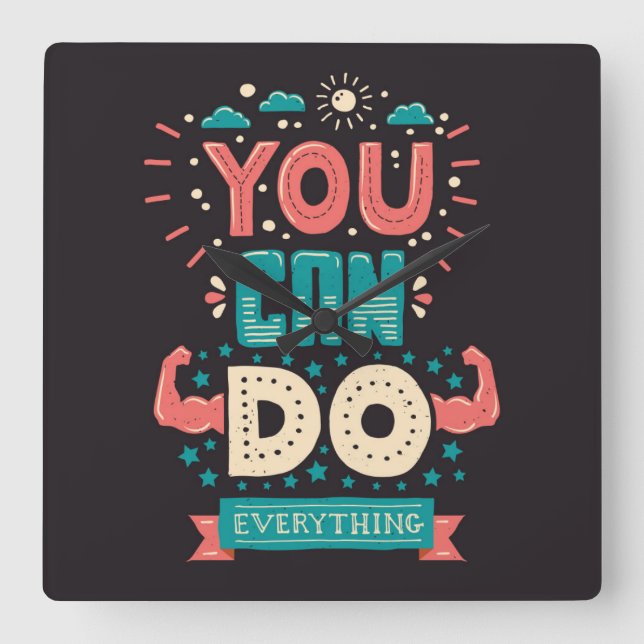 You Can Do Everything Colourful Square Wall Clock (Front)